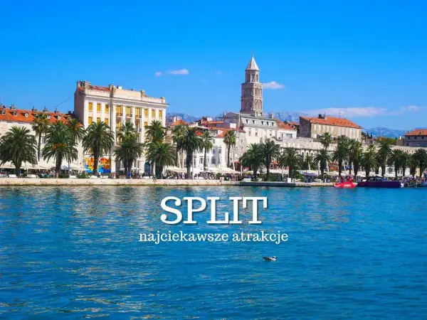 Najlepsze atrakcje turystyczne w Splicie, które musisz zobaczyć